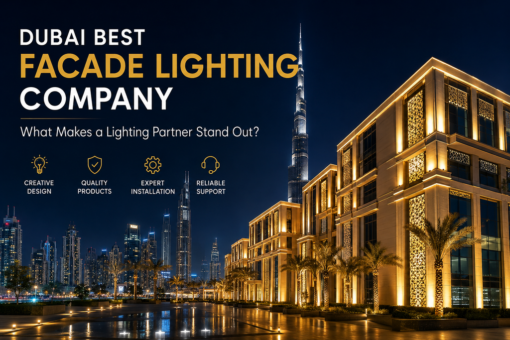 Dubai Best Facade Lighting Company
